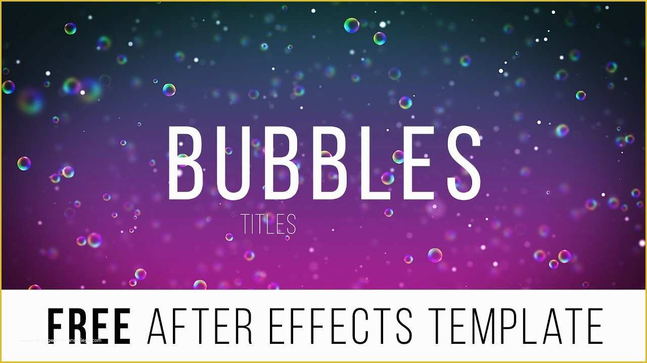 Free after Effects Title Templates Of Free after Effects Template "bubbles Titles"