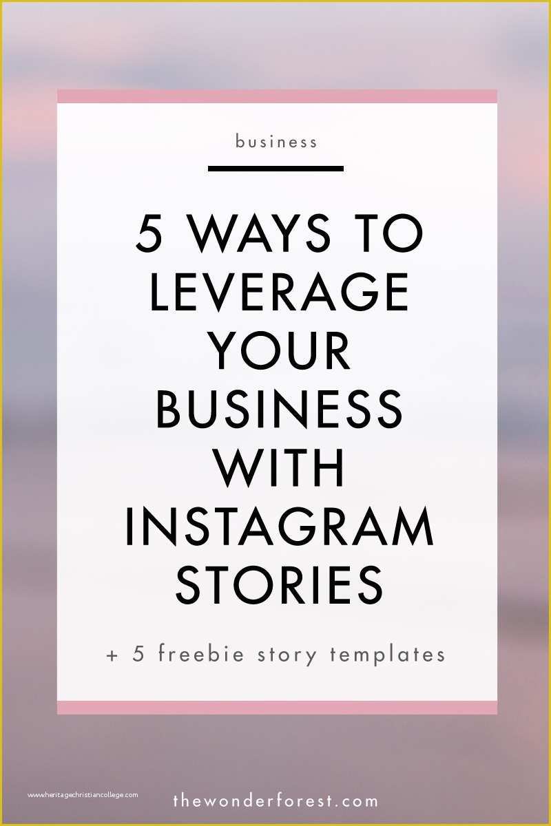 Free Instagram Story Templates Of 5 Ways to Leverage Your Business with Instagram Stories