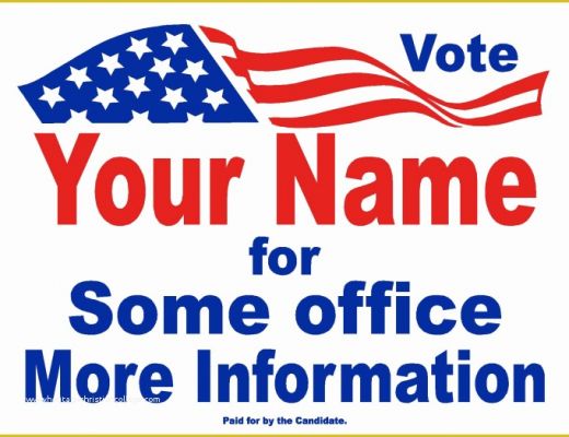 Political Campaign Templates Free Of Political and Election Yard Signs Templates A G E Graphics