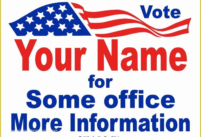Political Campaign Templates Free Of Political and Election Yard Signs Templates A G E Graphics