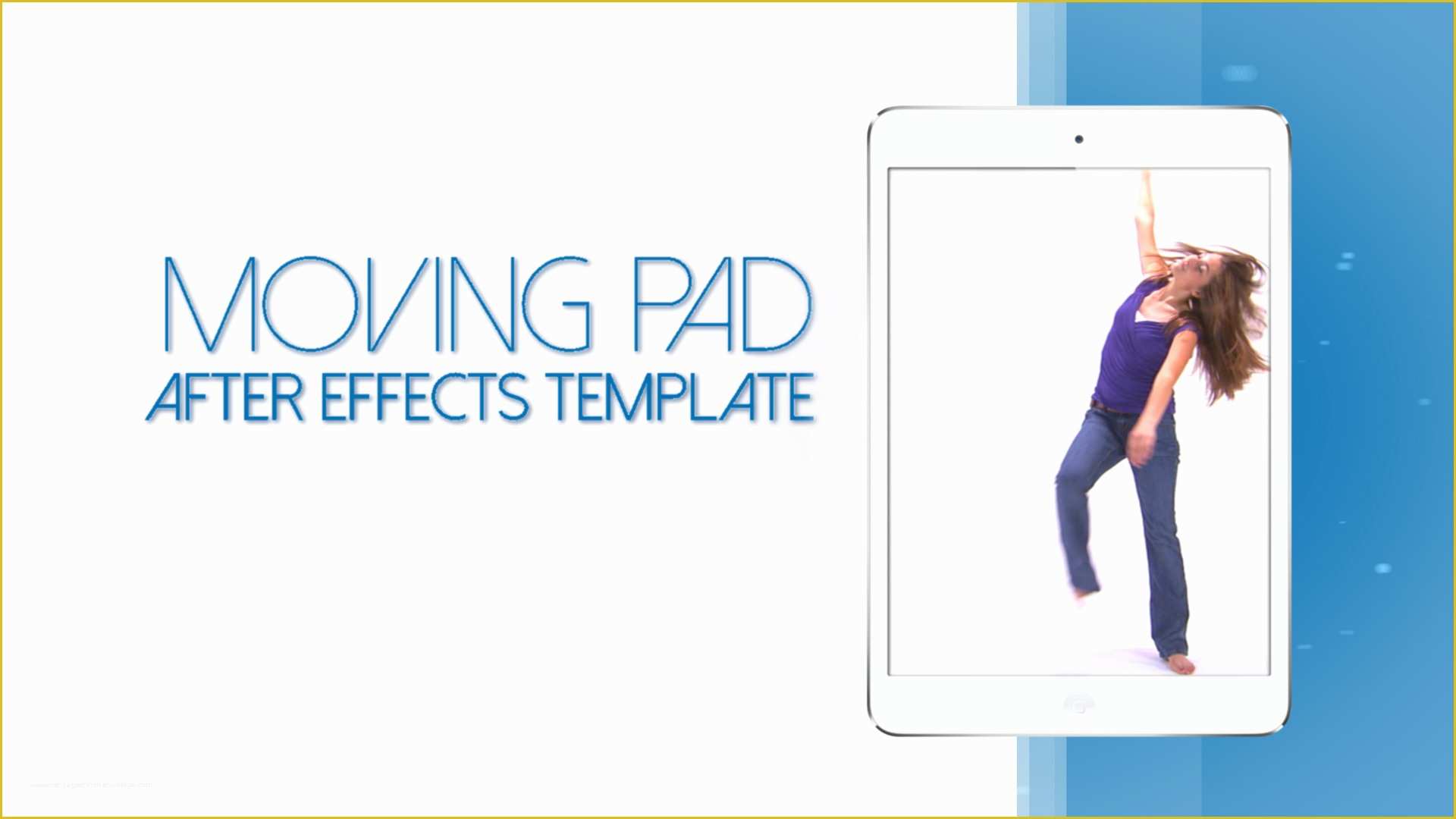 After Effects Commercial Template Free Of Moving Pad 15s Mercial White Edition