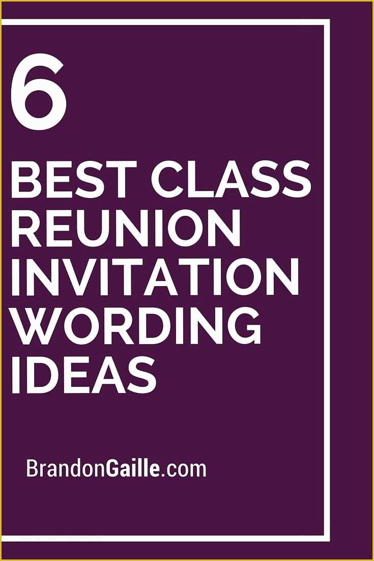 Class Reunion Invitation Templates Free Of 6 Best Class Reunion Invitation Wording Ideas