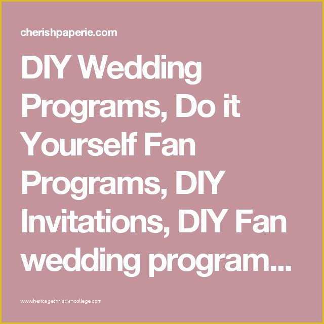 Do It Yourself Wedding Programs Templates Free Of 1000 Ideas About Fan Wedding Programs On Pinterest