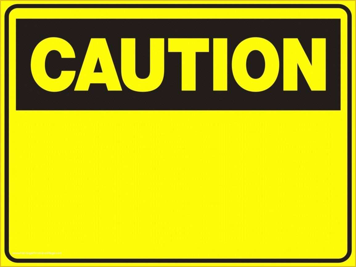 Free Construction Sign Templates Of Blank Caution Sign Caution Blank these Signs