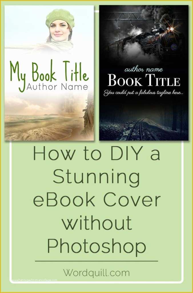 Free Ebook Cover Templates for Photoshop Of How to Diy A Stunning Ebook Cover without Shop