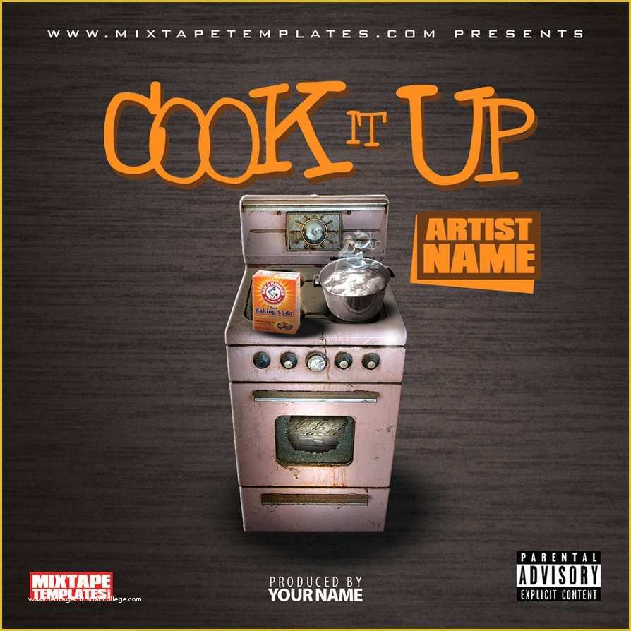 Free Mixtape Covers Templates Of Cook It Up Mixtape Cover Template by Filthythedesigner