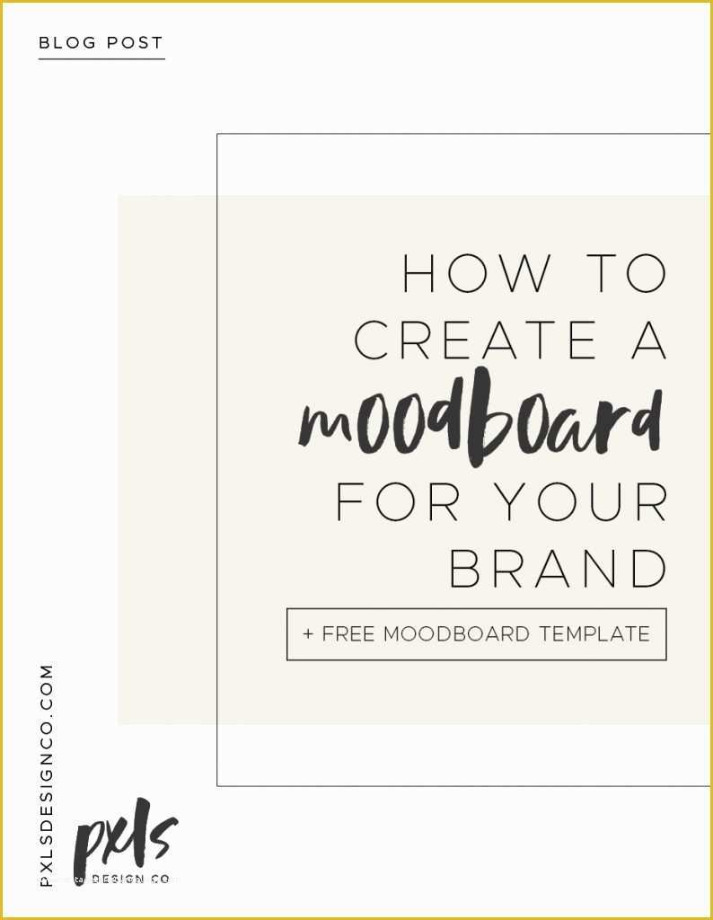 Free Moodboard Template Illustrator Of How to Create A Mood Board Plus A Free Template