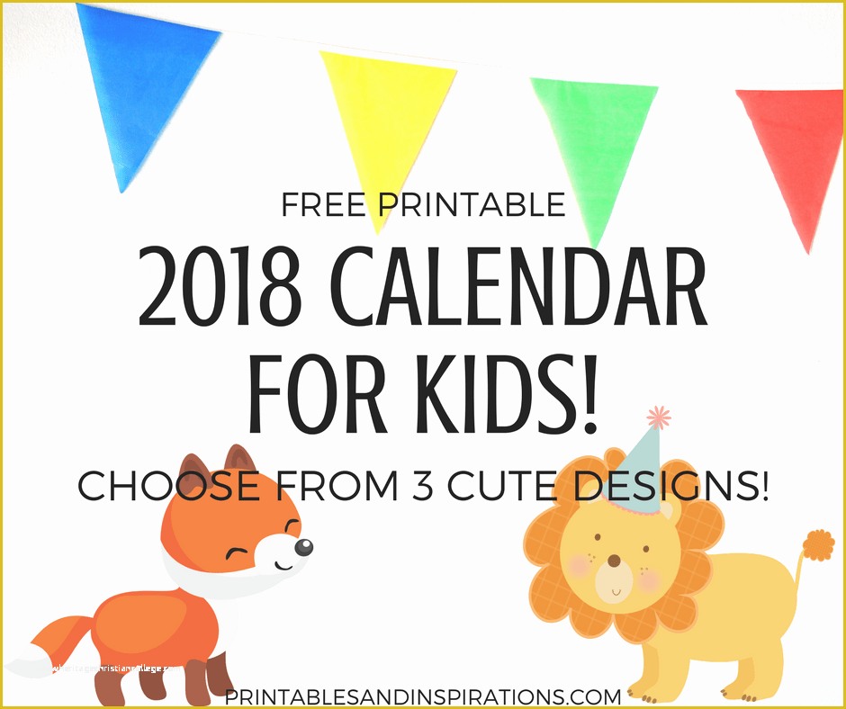 Free Preschool Calendar Templates 2018 Of Free Printable 2018 Calendar for Kids 3 Cute Designs