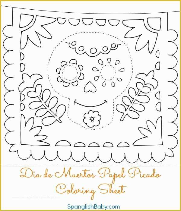 Free Printable Papel Picado Template Of Free Da De Muertos Papel Picado Coloring Sheet Printable