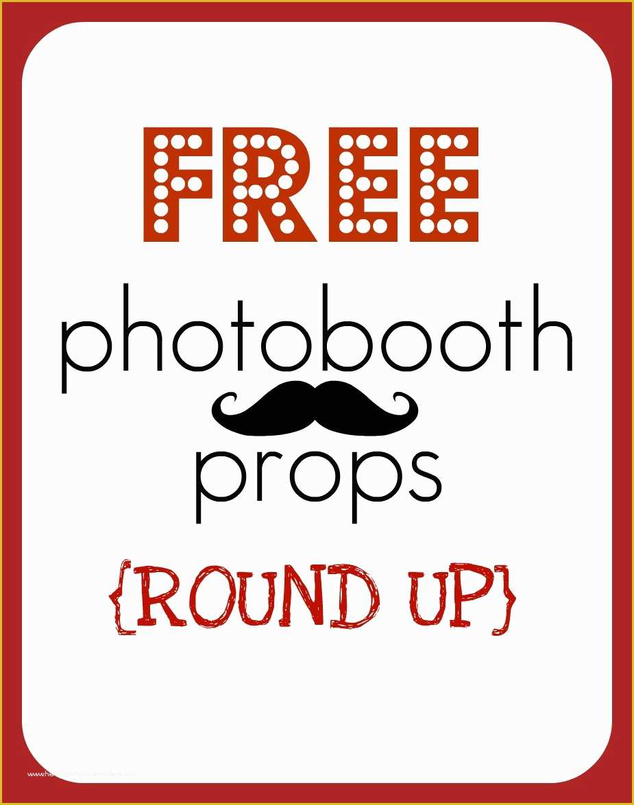 Free Printable Photo Booth Sign Template Of Round Up Free Printable Photobooth Props Creative Juice