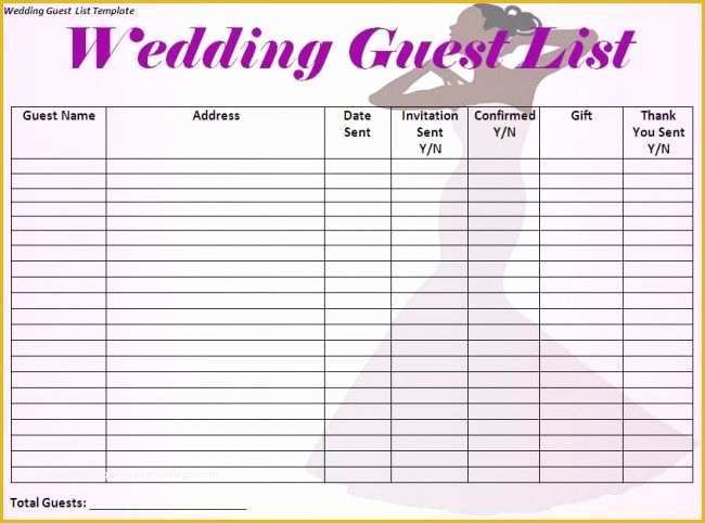 Free Printable Wedding Planning Templates Of Wedding Guest List Template I Would Make Just A Few More