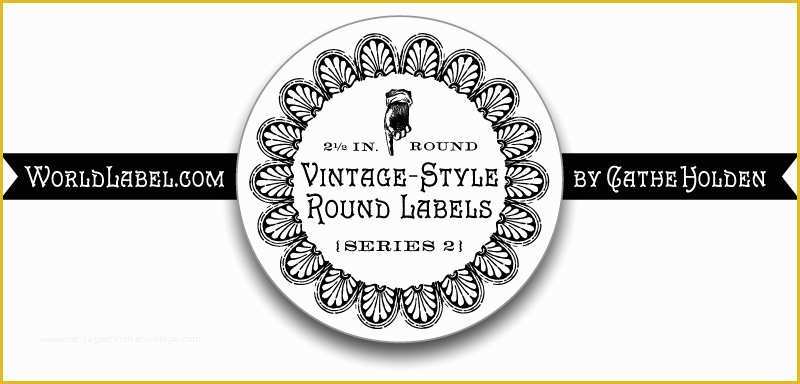 Free Round Sticker Label Template Of Vintage Style Round Labels by Cathe Holden Series 2