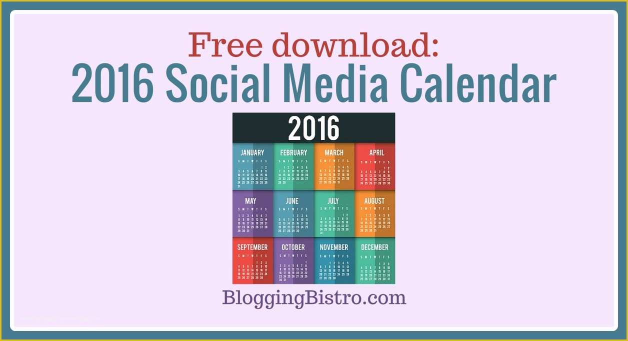 Free social Media Calendar Template Of Free Download 2016 social Media Calendar