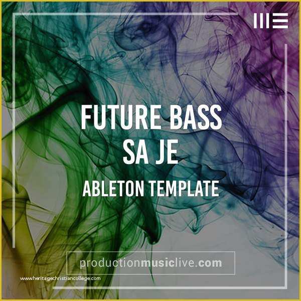 Future Bass Ableton Template Free Of Future Bass Ableton Live Template Saje Inspired