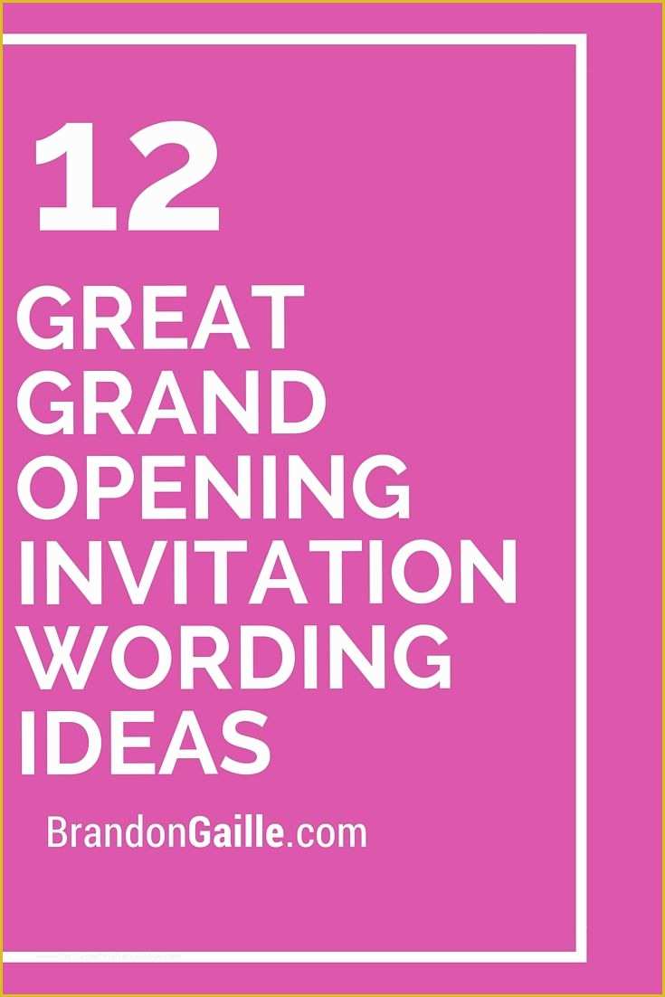 Grand Opening Invitation Template Free Of 12 Great Grand Opening Invitation Wording Ideas