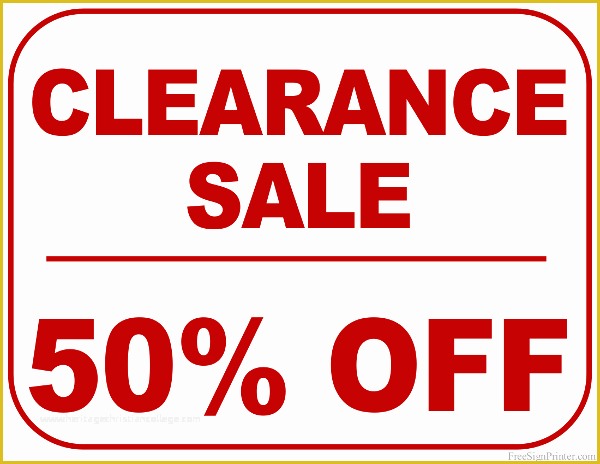 On Sale Signs Templates Free Of Printable 50 Percent F Clearance Sale Sign