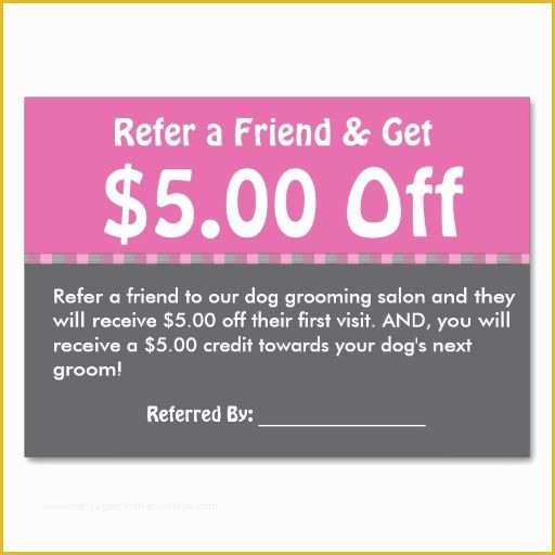 Refer A Friend Card Template Free Of Dog Grooming Customer Referral Coupon Personalize Business