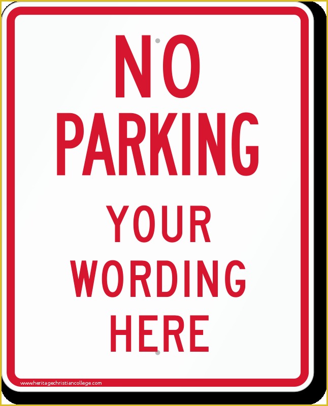 Reserved Parking Sign Template Free Of No Parking Signs Custom & Stock Templates