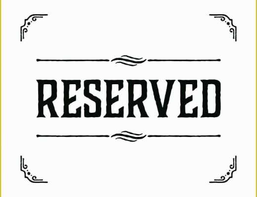 Reserved Parking Sign Template Free Of Seat Reserved Signs Ed Wedding Ceremony Seating Tag