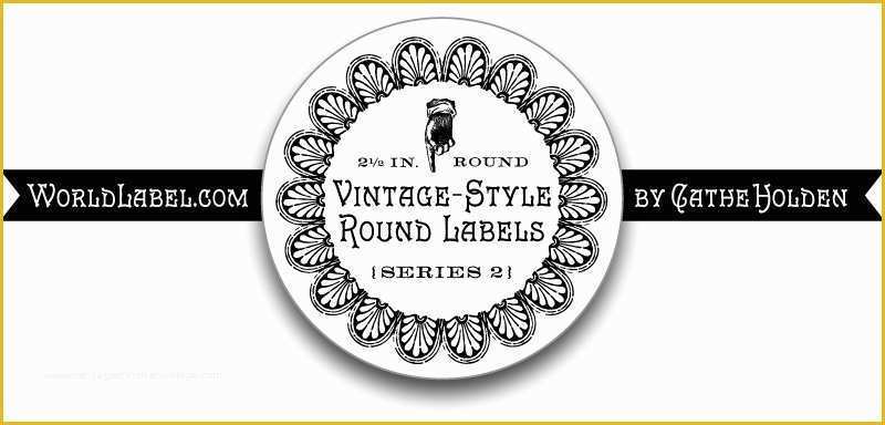 Round Label Template Free Of Vintage Style Round Labels by Cathe Holden Series 2