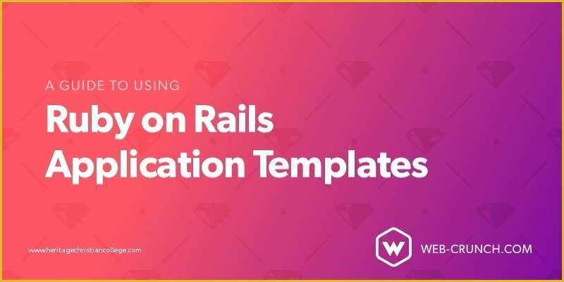 Ruby On Rails Templates Free Of A Guide to Using Ruby On Rails Application Templates – Web