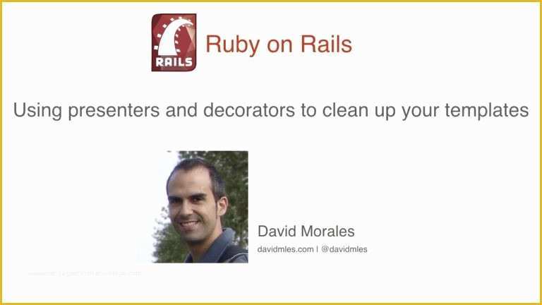 Ruby On Rails Templates Free Of Ruby Rails Templates Using Presenters and Decorators to