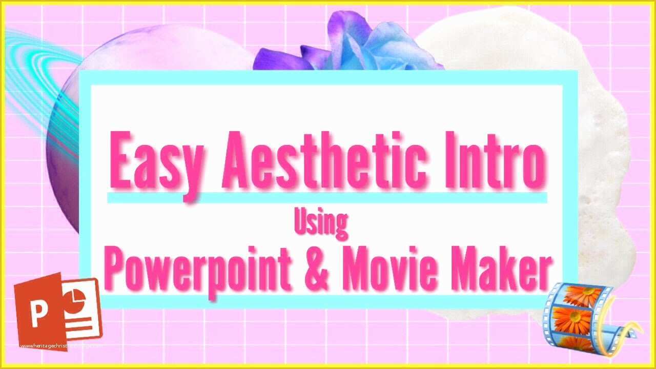 Video Template Maker Free Of Easy Aesthetic Intro Using Powerpoint & Windows Movie